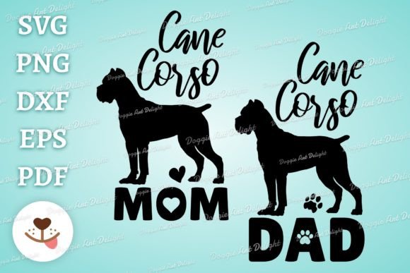 Cane Corso Mom Cane Corso Dad Graphics for Crafts and Creative Projects