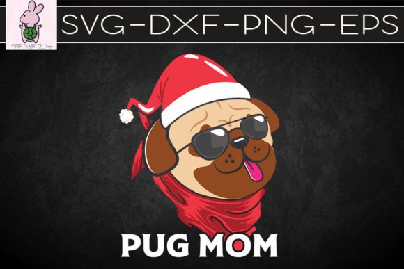Christmas Pug Mom Funny Santa Dog: A Festive Graphic Design Asset for Crafts and Local Businesses