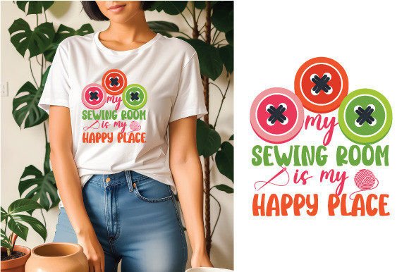My Sewing Room is My Happy Place: A Graphic Design Asset for T-Shirt Designs and More
