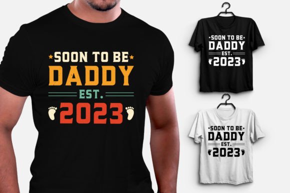 Soon to Be Daddy 2023 Dad T-Shirt Design: A Graphic Asset for Heartfelt Merch