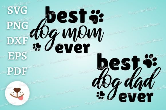 The Best Dog Mom The Best Dog Dad Ever Graphics and Crafts Review