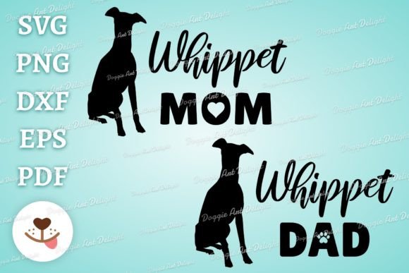 Whippet Mom Whippet Dad Graphics for Crafts and Creative Sellers