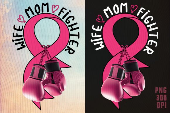 Wife Mom Fighter Breast Cancer Ribbon Graphics for Crafts & Content